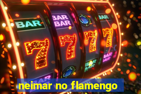 neimar no flamengo